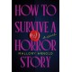 How to Survive a Horror Story: The Debut Suspense Thriller for Haunted House Horror Fans