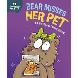 Experiences Matter: Bear Misses Her Pet