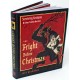 The Fright Before Christmas: Surviving Krampus and Other Yuletide Monsters, Witches, and Ghosts