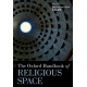 The Oxford Handbook of Religious Space