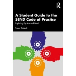 A Student Guide to the SEND Code of Practice: Exploring Key Areas of Need