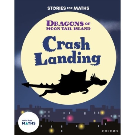 Stories for Maths: KS1: Crash Landing (Place value)