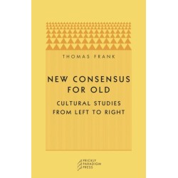 New Consensus for Old: Cultural Studies from Left to Right