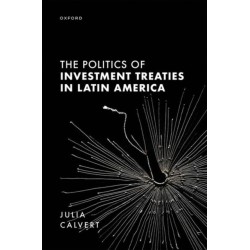 The Politics of Investment Treaties in Latin America