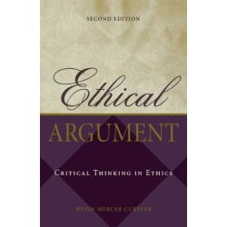 Ethical Argument: Critical Thinking in Ethics