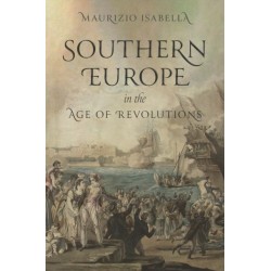 Southern Europe in the Age of Revolutions