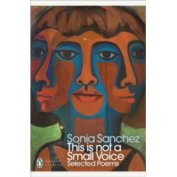 This Is Not a Small Voice: Selected Poems