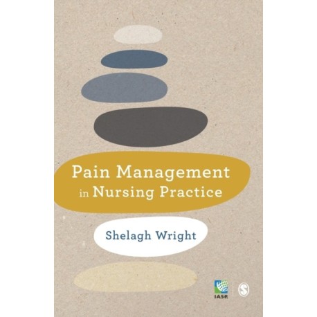 Pain Management in Nursing Practice