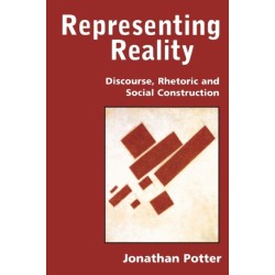 Representing Reality: Discourse, Rhetoric and Social Construction