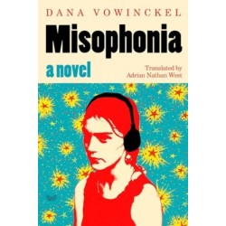 Misophonia: A Novel