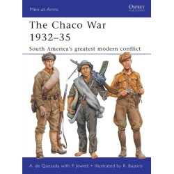 The Chaco War 1932–35: South America’s greatest modern conflict