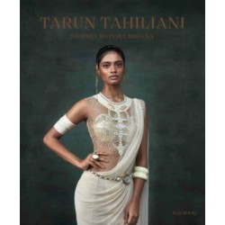 Tarun Tahiliani: Journey to India Modern: Journey to India Modern