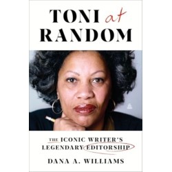 Toni at Random: The Iconic Writer's Legendary Editorship