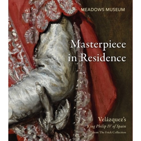 Masterpiece in Residence: Velazquez’s King Philip IV of Spain from The Frick Collection