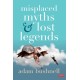 Misplaced Myths and Lost Legends: Model texts and teaching activities for primary writing