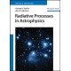 Radiative Processes in Astrophysics