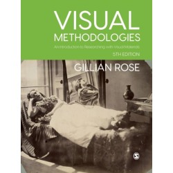 Visual Methodologies: An Introduction to Researching with Visual Materials