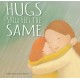 Hugs Still Feel the Same