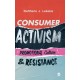 Consumer Activism: Promotional Culture and Resistance
