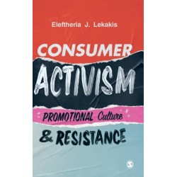 Consumer Activism: Promotional Culture and Resistance