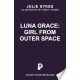 Luna Grace: Girl from Outer Space