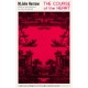 The Course of the Heart: An extraordinary, genre-bending classic