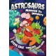 Astrosaurs: Mission to Infinity: Three space missions. One fearless dino crew. All in a graphic novel that’s out of this world!