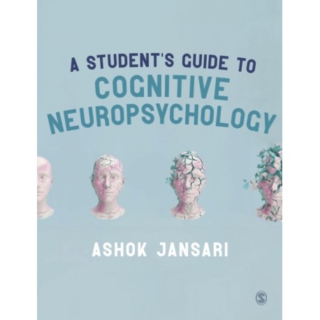 A Student's Guide to Cognitive Neuropsychology