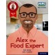 Hero Academy Non-fiction: Oxford Reading Level 12, Book Band Lime+: Alex the Food Expert