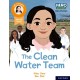 Hero Academy Non-fiction: Oxford Reading Level 11, Book Band Lime: The Clean Water Team