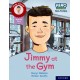 Hero Academy Non-fiction: Oxford Reading Level 10, Book Band White: Jimmy at the Gym