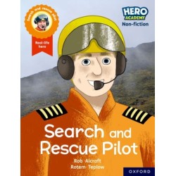 Hero Academy Non-fiction: Oxford Reading Level 8, Book Band Purple: Search and Rescue Pilot