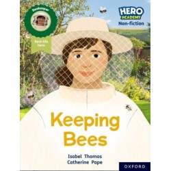 Hero Academy Non-fiction: Oxford Reading Level 8, Book Band Purple: Keeping Bees