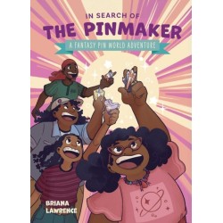 In Search of the Pinmaker: A Fantasy Pin World Adventure: Volume 2