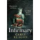 The Infirmary: The chilling new gothic thriller from the author of The Toll House, perfect for Halloween 2025