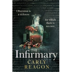 The Infirmary: The chilling new gothic thriller from the author of The Toll House, perfect for Halloween 2025