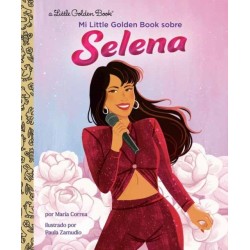 Mi Little Golden Book sobre Selena (My Little Golden Book About Selena Spanish Edition)
