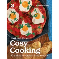 Cosy Cooking: Hunker down with these tasty, thrifty and easy comfort food recipes (National Trust)