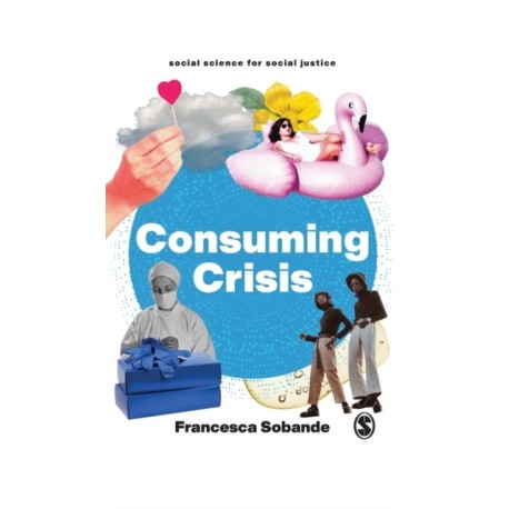 Consuming Crisis: Commodifying Care and COVID-19