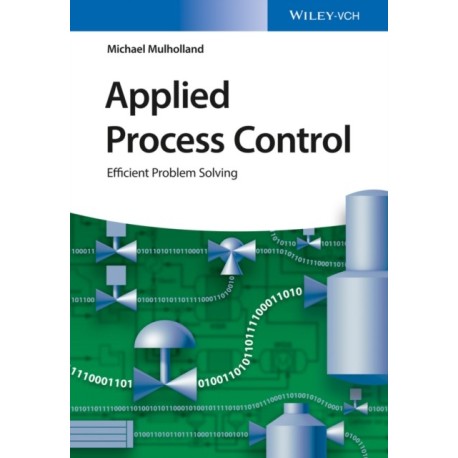 Applied Process Control: Efficient Problem Solving