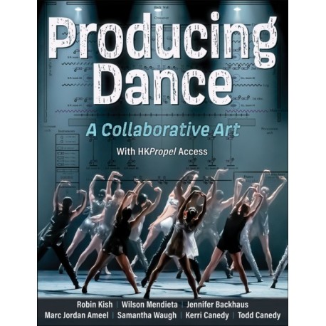 Producing Dance: A Collaborative Art