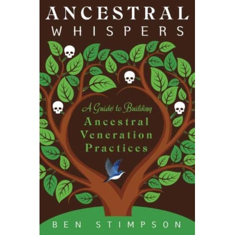Ancestral Whispers: A Guide to Building Ancestral Veneration Practices