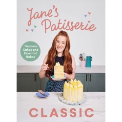 Jane’s Patisserie Classic: Timeless cakes and essential bakes