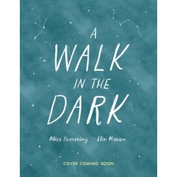 A Walk in the Dark