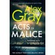 Acts of Malice: Book 22 in the Sunday Times bestselling DSI William Lorimer series