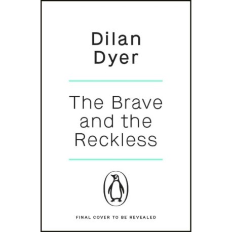 The Brave and The Reckless