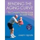 Bending the Aging Curve: The Complete Exercise Guide for Older Adults
