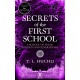 Secrets of the First School
