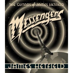 Messengers: The Guitars of James Hetfield