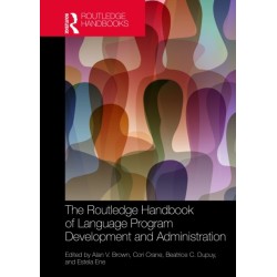 The Routledge Handbook of Language Program Development and Administration